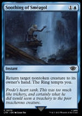 Soothing of Sméagol - The Lord of the Rings: Tales of Middle-earth (Common) [LTR-70]