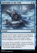 Succumb to the Cold - Wilds of Eldraine (Uncommon) [WOE-72]