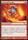 Fractured Loyalty - Mirrodin (Uncommon) [MRD-93]